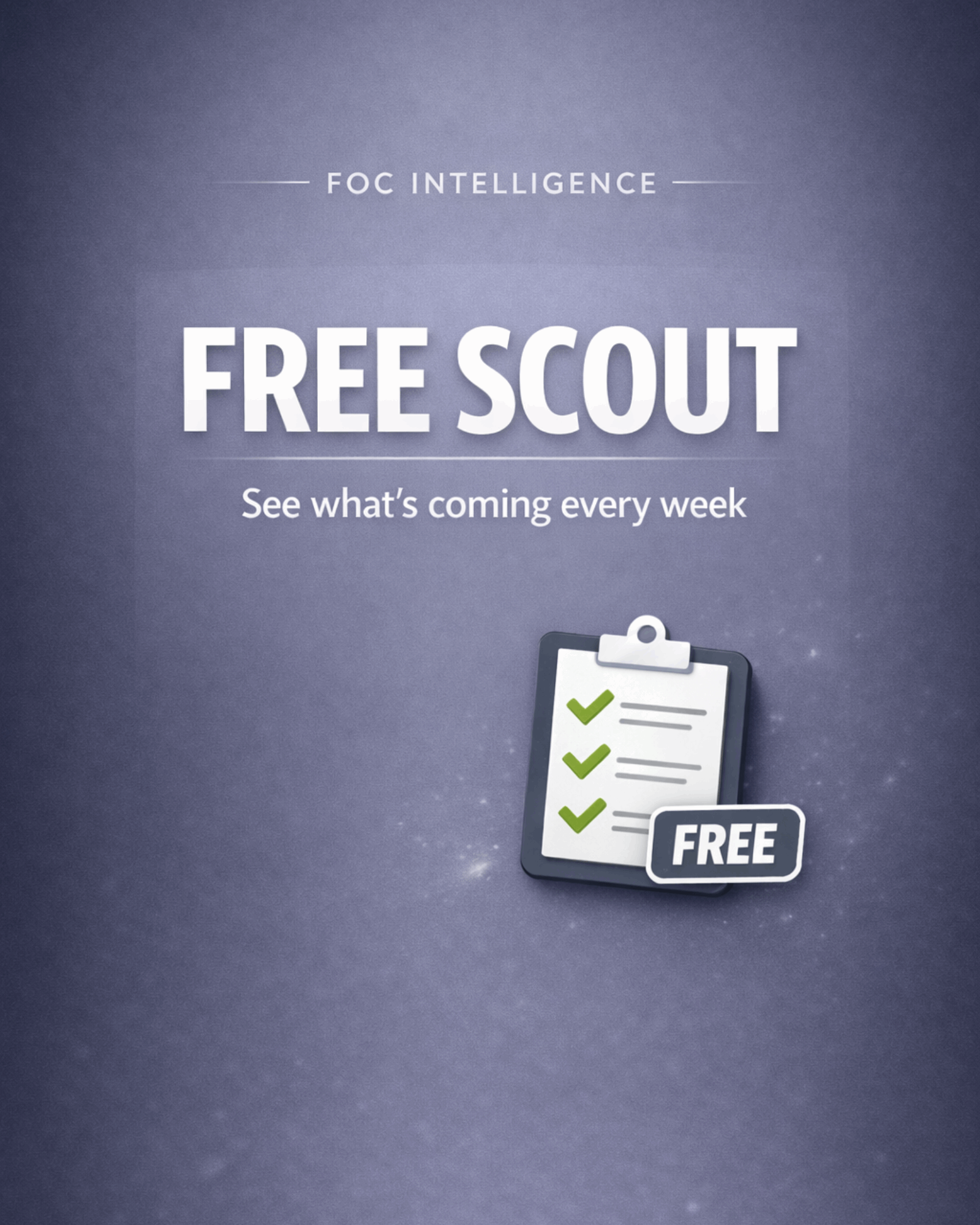 FOC Intelligence — Free Scout